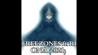 Премьера! FREEZONES ft.  RI  - ONA (2021)