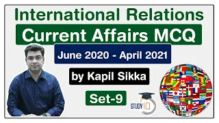 International Relations Current Affairs MCQs - June 2020 to April 2021 for UPSC, SSC, Banking Set 9