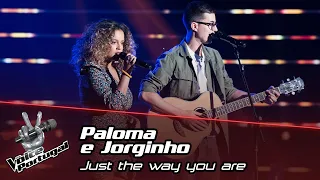 Paloma e Jorginho - "Just the way you are" | Blind Audition | The Voice Portugal