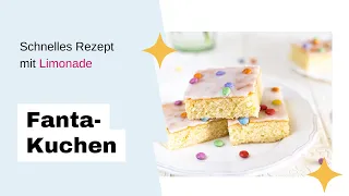 Fantakuchen: Einfaches Rezept