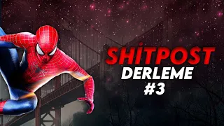 KARIŞIK SHİTPOST DERLEME #3