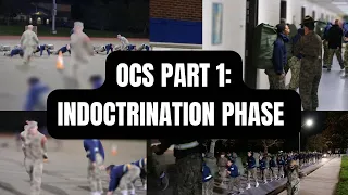 OCS PART 1 : INTRODUCTION TO OFFICER CANDIDATE SCHOOL | INDOCTRINATION PHASE