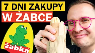 7 DNI ROBIĘ ZAKUPY TYLKO W ŻABCE - O ILE DROŻEJ NIŻ BIEDRONCE CZY LIDLU?!