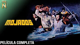 Mojados (1979) | Tele N | Película Completa