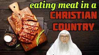 Living in a Christian country (Philippines), can I eat from their meat? - Assim al hakeem