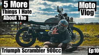 5 More Things I Hate About The Triumph Scrambler 900 | Motovlog S2 Ep10