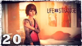 Life is Strange. #20: Новые улики.