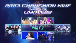 (ENG SUB) 2023 ChangWon K-POP WORLD FESTIVAL ★Part2★(2023 창원 K-POP 월드 페스티벌 2부) | KBS WORLD TV 231121