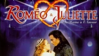 Roméo & Juliette - De la haine à l'Amour ( Comédie Musicale 2001 )