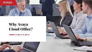 Avaya Cloud Office  - Why Avaya Cloud Office?