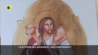 Le  mystère de l'ascension  : Que comprendre ?