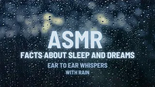 ASMR Sleep & Dream Facts w Rain | Ear to Ear Whispers | Blackscreen