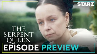 The Serpent Queen | Ep. 6 Preview | STARZ