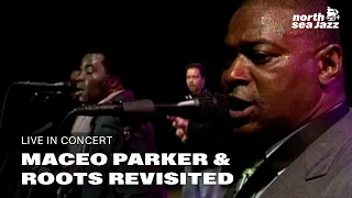 Maceo Parker & Roots Revisited - Soul Power '74 | North Sea Jazz (1992)