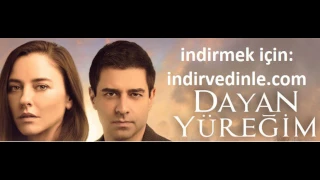 Dayan Yüreğim Dizi Müzikleri, Dayan Yüreğim Dizi Şarkıları