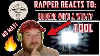 Tool - Hooker With A Penis | RAPPER REACTION - WTF?