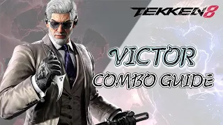 [TEKKEN 8] VICTOR COMBO GUIDE