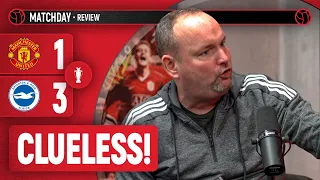 The Players Didn't Have A CLUE! | United 1-3 Brighton | Andy Tate Reacts