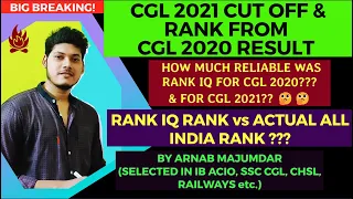 || CGL 2020 RESULT || RANK IQ RANK vs ACTUAL RANK ANALYSIS |🔥| CGL 2021 RANKS AND CUT OFFs ?? 🤔🤔