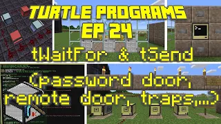 ComputerCraft: tWaitFor - password door, remote door, traps and more, EP 24 Turtle Programs