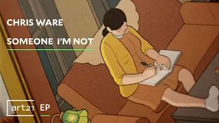 Chris Ware: Someone I'm Not | Art21 "Extended Play"