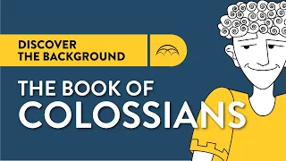 Colossians Historical Background | Why was Colossians written?