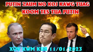 Xov Xwm 11/01 (Part 2) Putin Tub Rog Thim Zuj Zus - Fabkis & Nyivpuj KoomTes Pab Ukraine Tua Lavxias