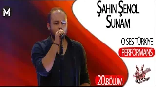 Şahin Şenol  - Sunam - O Ses Türkiye 20 bölüm Performans izle | Yeni Bölüm