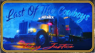 Official Lyric Video // Last of the Cowboys REMIX