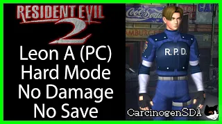 Resident Evil 2 (PC) No Damage No Save - Leon A, Hard
