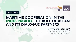 ADRi Event: "Maritime Cooperation in the Indo-Pacific: The Role of ASEAN and its Dialogue Partners"