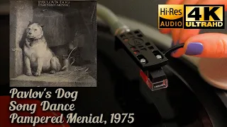 Pavlov's Dog - Song Dance (Pampered Menial), 1975, Vinyl video 4K, 24bit/96kHz