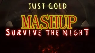 MandoPony - Just Gold & Survive The Night - Mashup