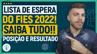 LISTA DE ESPERA DO FIES 2022: COMO FUNCIONA? | RESULTADO LISTA DE ESPERA FIES