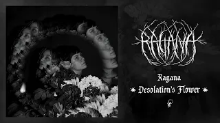 Ragana - Desolation's Flower [Full Album Stream]