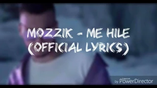 Mozzik Me hile (lyrics official)
