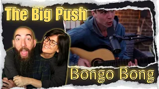 The Big Push - Bongo Bong (Manu Chao cover) (REACTION) with my wife