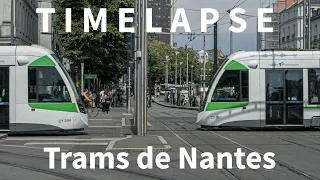 Timelapse // Trams de Nantes