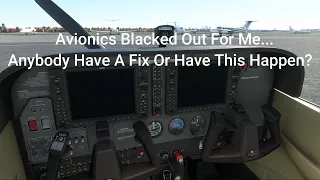 Avionics Glitch That I Have...