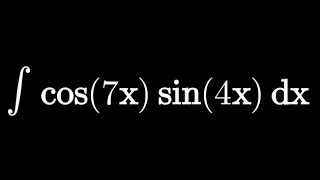 Integration of cos(7x) sin(4x)