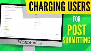 Charging Users for Submitting Blog Posts | WordPress