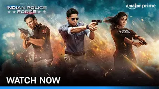 Indian Police Force Season 1 - Watch Now | Prime Video India