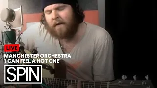 Manchester Orchestra – 'I Can Feel a Hot One'