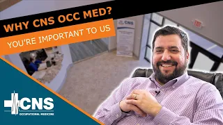 What is CNS Occupational Medicine and how did we start? | CNS Occupational Medicine