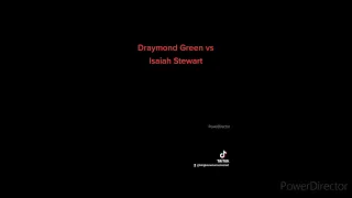 Draymond Green vs Isaiah Stewart