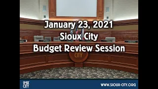 City of Sioux City Council Capital Budget Review Meeting - January 23, 2021