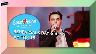 EUROVISION 2018 REHEARSALS: SEMI FINAL 2 l MY TOP 18 (Day 6 & 7)
