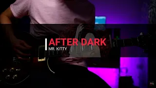 Mr Kitty - After Dark - Electric guitar cover