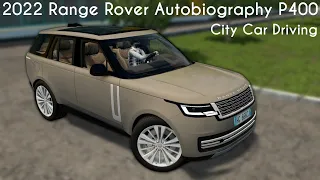 City Car Driving 1.5.9 - 2022 Range Rover Autobiography P400 (L460) - Custom Sound - Download Link