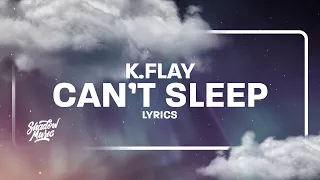 K.Flay - Can't Sleep (The Suicide Squad Soundtrack) (Lyrics)